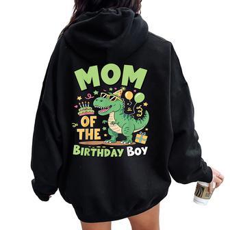 Mom Of The Birthday Boy T Rex Dinosaur Family Party Womens Women Oversized Hoodie Back Print - Thegiftio UK