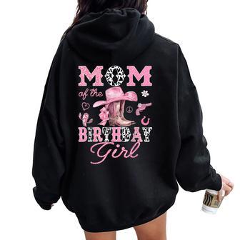 Mom Of The Birthday Girl Pink Cowgirl Western Rodeo Women Oversized Hoodie Back Print - Thegiftio UK