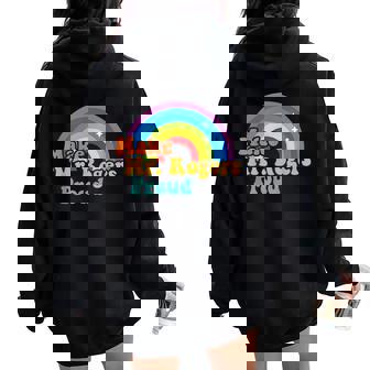 Make Mr Rogers Proud Rainbow Women Oversized Hoodie Back Print - Thegiftio