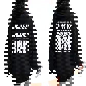 My Wife Is Always Right T For Good Husband レディース オーバーサイズ パーカー バックプリント - Kawaiitshirt