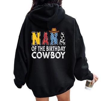 Nana 1St Birthday Cowboy Western Nana Birthday Boy Women Oversized Hoodie Back Print - Thegiftio UK