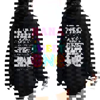 Nana Of The Sweet One 1St Birthday Donut Bday Party Women Oversized Hoodie Back Print | Mazezy