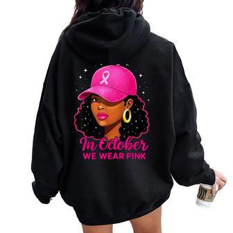 In October We Wear Pink Black Breast Cancer Awareness Women Oversized Hoodie Back Print - Thegiftio UK