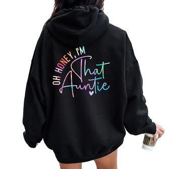 Oh Honey I'm That Auntie Heart Tie Dye Aunt To Be Women Oversized Hoodie Back Print - Thegiftio UK