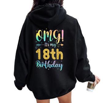 Omg It's My 18Th Birthday Girls 18 Years Old Birthday Women Oversized Hoodie Back Print - Thegiftio UK