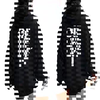 One Life Live It Motivation Pour Hommes Et Enfants Sweat à capuche oversize pour femme avec imprimé dans le dos - Cadeauxyz