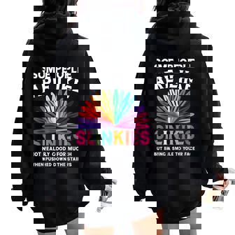 Some People Are Like Slinkies Sarcastic Or Cool Person Women Oversized Hoodie Back Print - Thegiftio