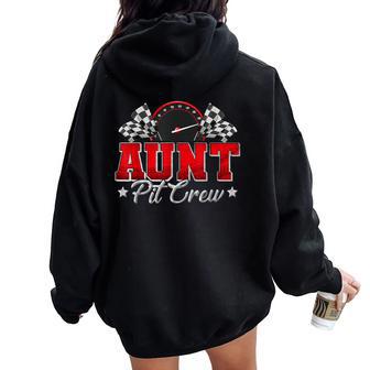 Pit Crew Race Car Racing Aunt Family Birthday Party Women Oversized Hoodie Back Print - Thegiftio UK
