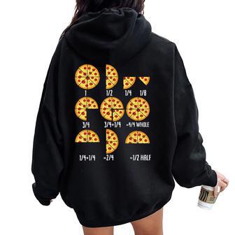 Pizza Slice Fraction Math Teacher Back To School Educational Women Oversized Hoodie Back Print | Mazezy