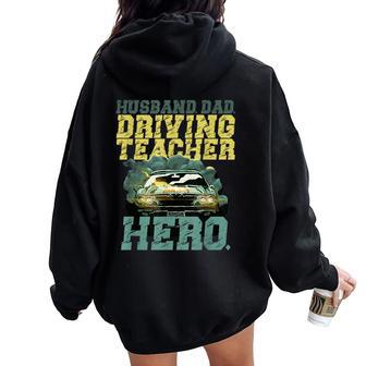 Profesor De Autoescuela Driving Teacher Dad Women Oversized Hoodie Back Print - Regaloses