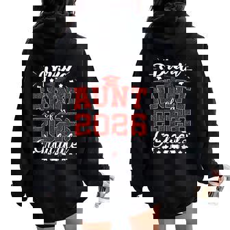 Proud Aunt Of A 2026 Graduate Senior 2026 Graduation Women Oversized Hoodie Back Print | Seseable CA