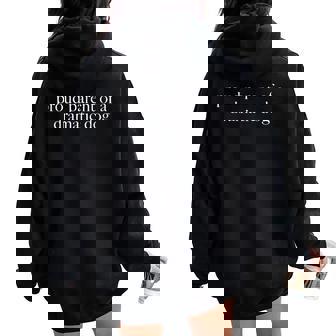 Proud Parent Of A Dramatic Dog Dog Mom Dog Dad Women Oversized Hoodie Back Print - Seseable