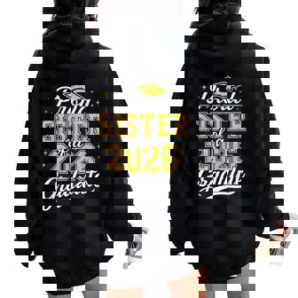 Proud Sister Of A 2026 Graduate Class Of 2026 Graduation Women Oversized Hoodie Back Print - Thegiftio