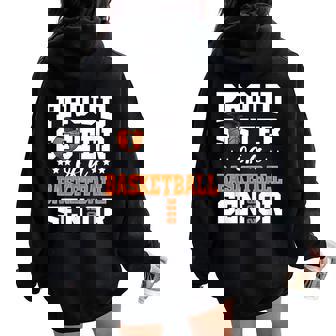 Proud Sister Of A Basketball Senior 2026 Graduation Women Oversized Hoodie Back Print - Thegiftio