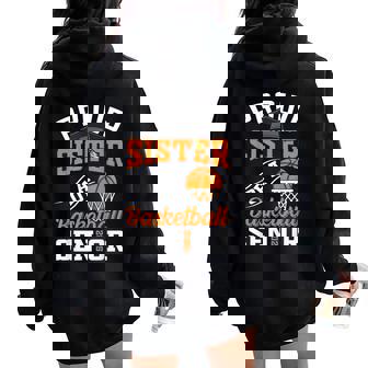 Proud Sister Of A Basketball Senior Class Of 2025 Graduation Women Oversized Hoodie Back Print | Mazezy