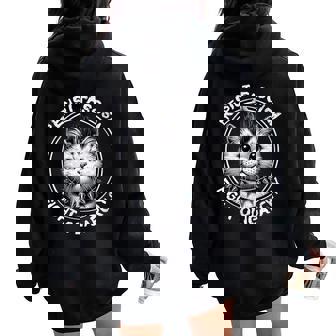 Resist Fascism Fight Oligarchy Cat Not Today Fascist Protest Women Oversized Hoodie Back Print | Seseable FR