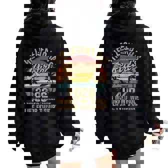 Retired 2026 Worked Whole Life For This Retirement Women Oversized Hoodie Back Print | Mazezy