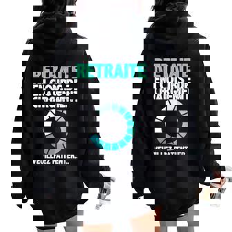 Retraite En Cours De Humour Travail Homme Cadeau Sweat à capuche oversize pour femme avec imprimé dans le dos - Cadeauxyz