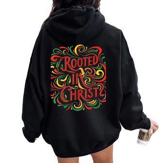 Rooted In Christ Black History African American Christian Women Oversized Hoodie Back Print - Thegiftio