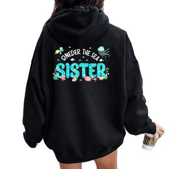 Under Sea Sister Birthday Girl Boy Matching Family Party Women Oversized Hoodie Back Print - Thegiftio UK
