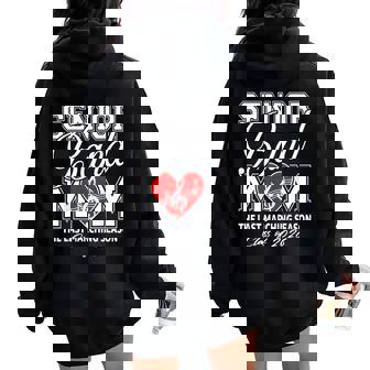 Senior Band Mom The Last Marching Season Class Of 2026 Women Oversized Hoodie Back Print | Seseable CA