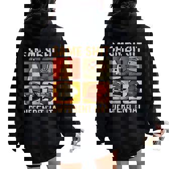 Same Shit Different Hat Retro Vintage Jokes Women Women Oversized Hoodie Back Print | Mazezy