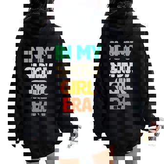 In My Show Girl Era Bold Typography Trend Women Oversized Hoodie Back Print | Mazezy