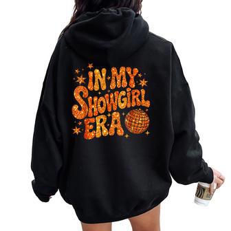 In My Show Girl Era Women Oversized Hoodie Back Print - Thegiftio UK