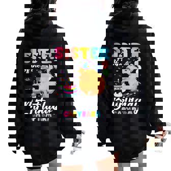 Sister Of The Birthday Capybara Girl Bday Party Family Women Oversized Hoodie Back Print | Mazezy