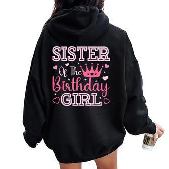 Sister Of The Birthday Girl Cute Pink Matching Family Party Women Oversized Hoodie Back Print - Thegiftio UK
