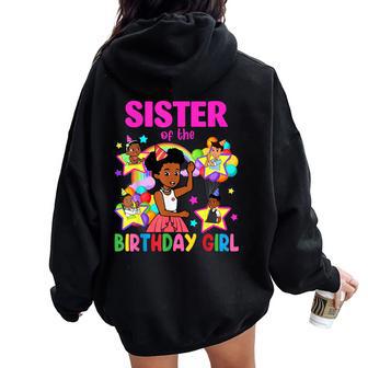 Sister Of Birthday Girl Gracie Birthday Dolls Girl Party Women Oversized Hoodie Back Print - Thegiftio UK