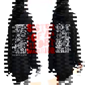 Sister Of A Heart Warrior Heart Disease Awareness Chd Go Red Women Oversized Hoodie Back Print | Seseable FR