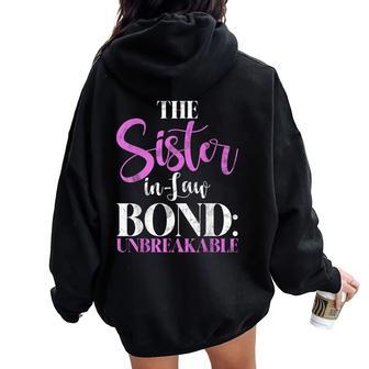 The Sister In Law Bond Unbreakable Sister In Law Women Oversized Hoodie Back Print - Thegiftio UK
