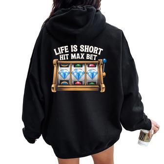 Slot Machine Player Slots Lover Hit Max Bet Women Women Oversized Hoodie Back Print - Thegiftio UK