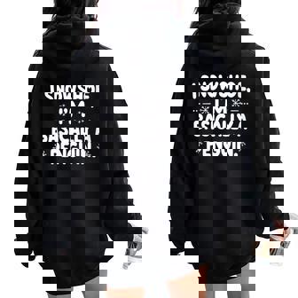 I Snowshoe I'm Basically a Penguin Snowshoeing Women Oversized Hoodie Back Print | Mazezy