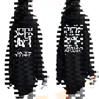 Solve The Problem Do The Math 67 Meme Teacher Brainrot Women Oversized Hoodie Back Print | Seseable UK