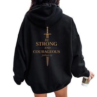 Be Strong And Courageous Joshua 1 9 Bible Verse Christian Women Oversized Hoodie Back Print - Thegiftio UK