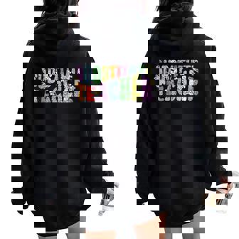 Substitute Teacher Back To School Substitute Teacher Women Oversized Hoodie Back Print - Thegiftio