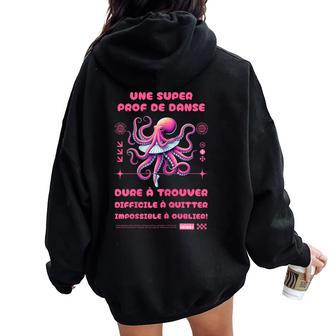 Super Prof De Danse Cadeau Professeur De Danse Sweat à capuche oversize pour femme avec imprimé dans le dos - Cadeauxyz
