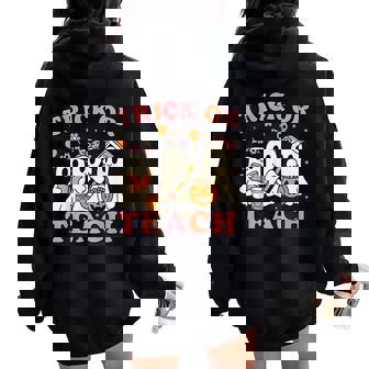 Teacher Halloween Trick Or Teach Cute Ghost Coffee Pumpkins Women Oversized Hoodie Back Print | Mazezy