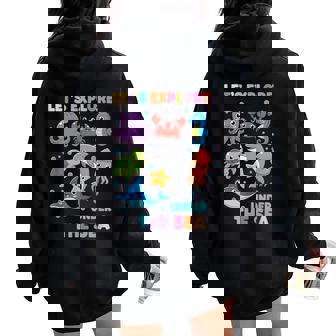 Teacher Let's Explore Under The Sea Ocean Classroom Backto Women Oversized Hoodie Back Print - Thegiftio