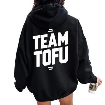 Team Tofu Diversión De Entrenamientoegana Y A Base De Plantas In Mangas Women Oversized Hoodie Back Print - Regaloses