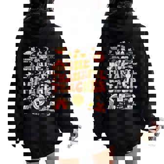 Thanksgiving One Thankful Teacher Fall Groovy Women Women Oversized Hoodie Back Print | Mazezy