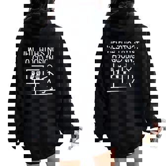 Well That's Not A Good Sign Sarcastic Asl Women Oversized Hoodie Back Print - Thegiftio