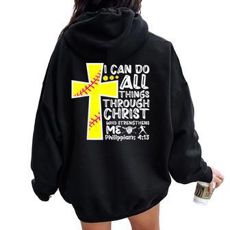 I Can Do All Things Through Christ Softball Christian Bible Women Oversized Hoodie Back Print - Thegiftio UK