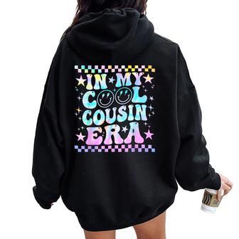 Tie Dye Groovy In My Cool Cousin Era Family Women Oversized Hoodie Back Print - Thegiftio UK