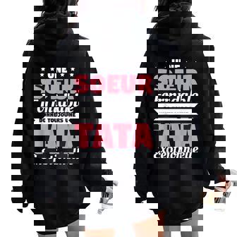 Uneoeur Formidable Donne Toujours Une Tata Exceptionnelle Sweat à capuche oversize pour femme avec imprimé dans le dos - Cadeauxyz