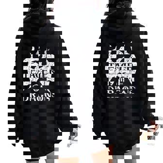 Vintage Teacher Of Dragons Quotes Teacher Student Women Oversized Hoodie Back Print - Thegiftio