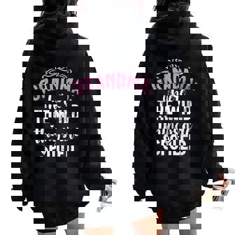 Where The Wild Things Are Spoiled New Grandma Women Oversized Hoodie Back Print - Thegiftio