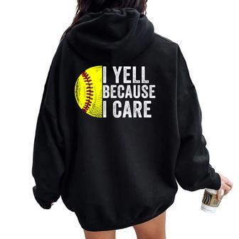 I Yell Because I Care Softball Vintage Dad Mom Women Women Oversized Hoodie Back Print - Thegiftio UK